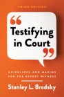 Testifying in Court: Guidelines and Maxims for the Expert Witness Cover Image