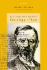 Reading Max Weber's Sociology of Law By Hubert Treiber, Matthew Philpotts Cover Image
