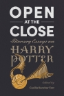 Open at the Close: Literary Essays on Harry Potter Cover Image