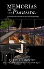 Memorias de una pianista: La extraordinaria historia de una cubana prodigio Cover Image