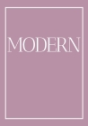 Modern: A decorative book for coffee tables, bookshelves and end tables: Stack style decor books to add home decor to bedrooms By Contemporary Interior Design Cover Image