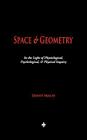 Space and Geometry: In the Light of Physiological, Psychological, and Physical Inquiry By Ernst Mach, Thomas J. McCormack (Translator) Cover Image