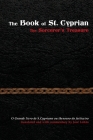 The Book of St. Cyprian: The Sorcerer's Treasure By José Leitão, José Leitão (Translator) Cover Image