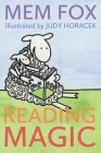 Reading Magic: How your Children can Learn to Read Before School and Other Read-Aloud Miracles By Mem Fox, Judy Horacek Cover Image