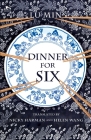 Dinner for Six By Lu Min, Nicky Harman (Translator), Helen Wang (Translator) Cover Image