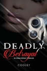 Deadly Betrayal Cover Image