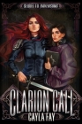Clarion Call (The Ravensong Series) By Cayla Fay Cover Image