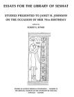 Essays for the Library of Seshat: Studies Presented to Janet H. Johnson on the Occasion of Her 70th Birthday By Robert K. Ritner (Editor) Cover Image