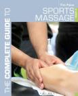 The Complete Guide to Sports Massage (Complete Guides) By Tim Paine Cover Image