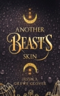 Another Beast's Skin By Jessika Grewe Glover Cover Image