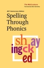 Spelling Through Phonics By Marlene McCracken, Robert McCracken, Sheri Sutterley (Foreword by) Cover Image