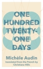 One Hundred Twenty-One Days By Michèle Audin, Christiana Hills (Translator) Cover Image