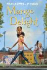 Mango Delight, Volume 1 Cover Image