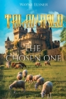 Talanhold: The Chosen One By Wayne Elsner Cover Image