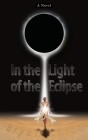 In the Light of the Eclipse By Bryan Caron Cover Image