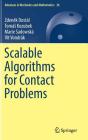 Scalable Algorithms for Contact Problems (Advances in Mechanics and Mathematics #36) Cover Image