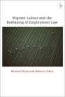 Migrant Labour and the Reshaping of Employment Law Cover Image