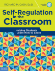 Self-Regulation in the Classroom: Helping Students Learn How to Learn (Free Spirit Professional™) Cover Image