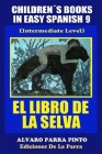 Childrens Books in Easy Spanish Volume 9: El Libro de La Selva Cover Image