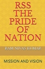 RSS The Pride Of Nation: Mission And Vision By Ram Nivas Kumar Cover Image