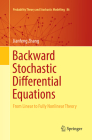 Backward Stochastic Differential Equations: From Linear to Fully Nonlinear Theory (Probability Theory and Stochastic Modelling #86) Cover Image