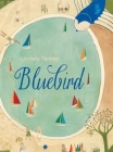 Bluebird By Lindsey Yankey Cover Image