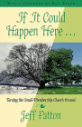 If It Could Happen Here By Jeffrey H. Patton, Bill Easum (Foreword by), Jeff Patton Cover Image