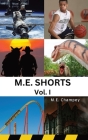 m.e. shorts: volume i Cover Image