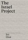 The Object of Zionism: The Architecture of Israel By Zvi Efrat Cover Image