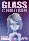 Glass Children By III Mellick, Carlton Cover Image