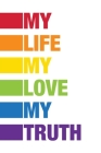 My Life My Love My Truth By Kinyatta Gray Cover Image