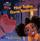 Moon Girl and Devil Dinosaur: Hair Today, Gone Tomorrow By Ashley Franklin Cover Image