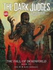The  Dark Judges: The Fall of Deadworld Book 3 - Doomed Cover Image