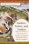 Raiders, Rulers, and Traders: The Horse and the Rise of Empires By David Chaffetz Cover Image