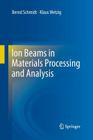 Ion Beams in Materials Processing and Analysis Cover Image