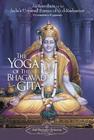 The Yoga of the Bhagavad Gita: An Introduction to India's Universal Science of God-Realization By Paramahansa Yogananda Cover Image
