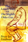 The Lonely Guy and the Slightly Older Guy Cover Image