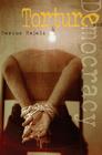 Torture and Democracy By Darius Rejali Cover Image