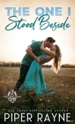 The One I Stood Beside (Hardcover) By Piper Rayne Cover Image