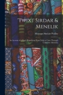 'twixt Sirdar & Menelik: An Account of a Year's Expedition From Zeila to Cairo Through Unknown Abyssinia By Montagu Sinclair Wellby Cover Image