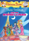 Thea Stilton and the Mystery in Paris (Geronimo Stilton: Thea Stilton #5) Cover Image