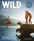 Wild Swimming Britain: 300 Hidden Dips in the Rivers, Lakes and Waterfalls of Britain Cover Image