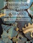Conservation and Restoration of Ceramics By Susan Buys, Victoria Oakley Cover Image