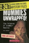 Mummies Unwrapped! (24/7: Science Behind the Scenes: Mystery Files) Cover Image
