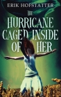 The Hurricane Caged Inside of Her Cover Image