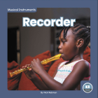 Recorder (Musical Instruments) By Nick Rebman Cover Image