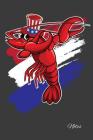 Notes: A Cute Dabbing USA American Patriotic Lobster Notebook By Alledras Designs Cover Image