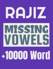 Rajiz Missing Vowels puzzle: Plus 10000 Missing Vowels Puzzle for Adults By Rajiz Puzzles Cover Image