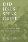 Did Jesus Speak Greek? By G. Scott Gleaves, Rodney Eugene Cloud (Foreword by) Cover Image