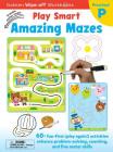 Play Smart Amazing Mazes Ages 2-4: At-home Write-off Workbook with Erasable Marker By Gakken Publishing Cover Image